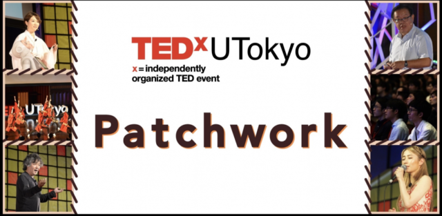 TEDxUTokyo 2022 “Patchwork”
